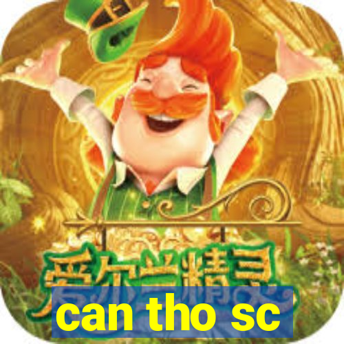 can tho sc