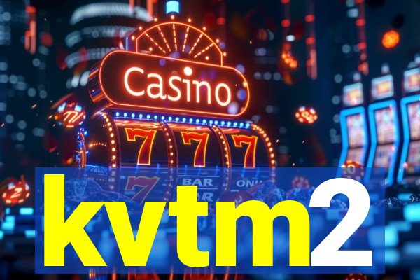 kvtm2