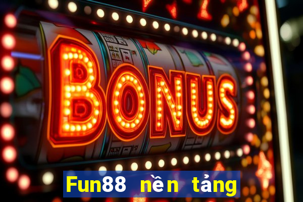 Fun88 nền tảng xổ số Betfair