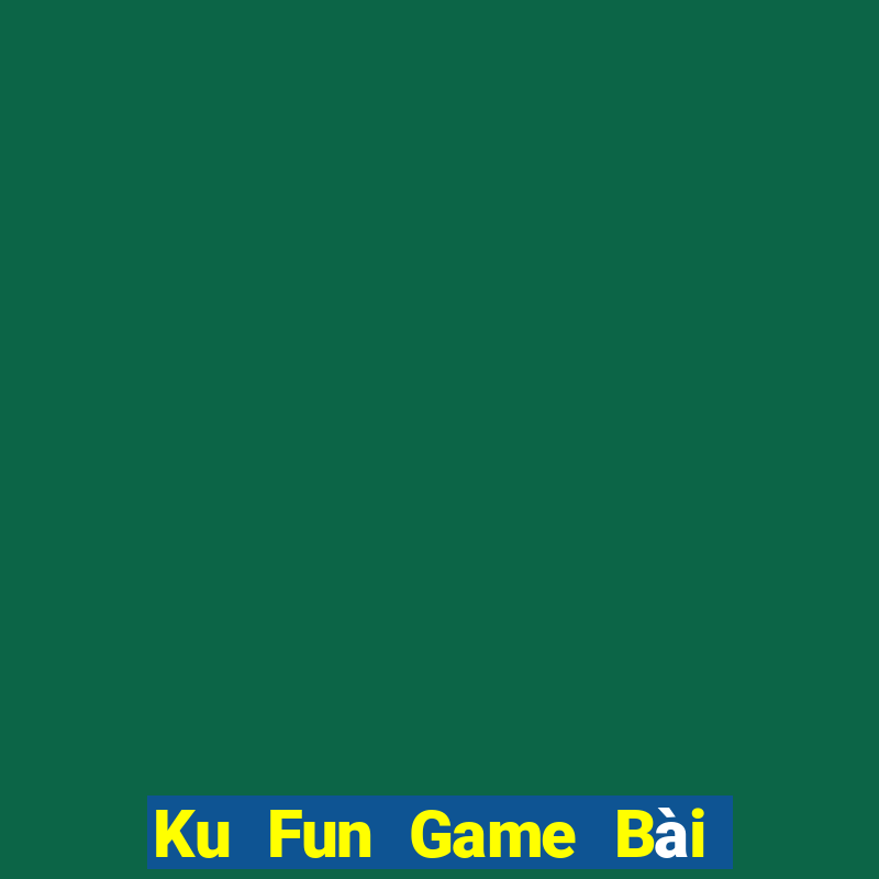 Ku Fun Game Bài 88 Club Đổi Thưởng