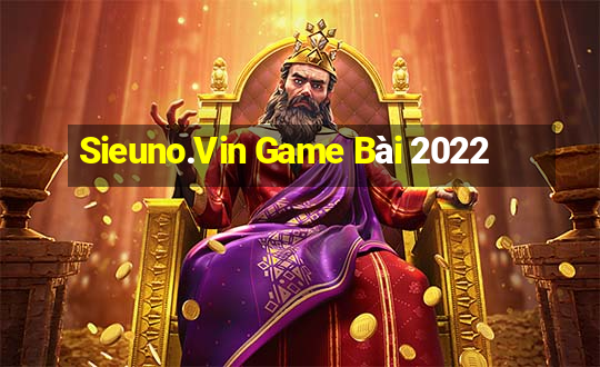 Sieuno.Vin Game Bài 2022