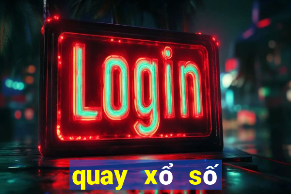 quay xổ số miền bắc ngày hôm nay