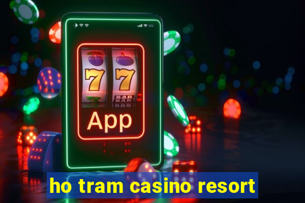 ho tram casino resort