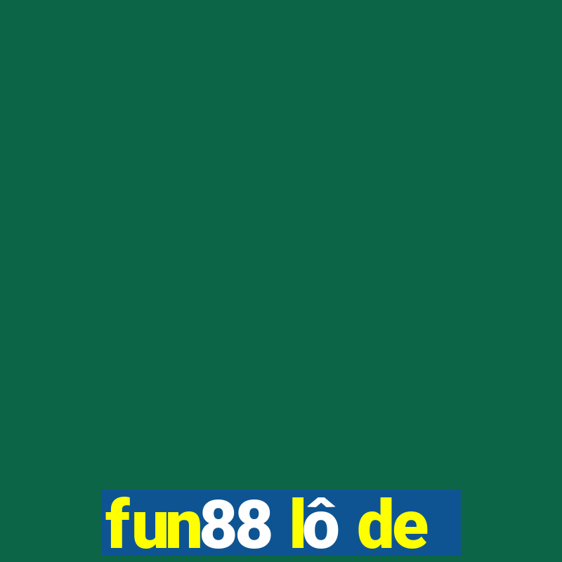 fun88 lô de