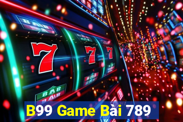 B99 Game Bài 789