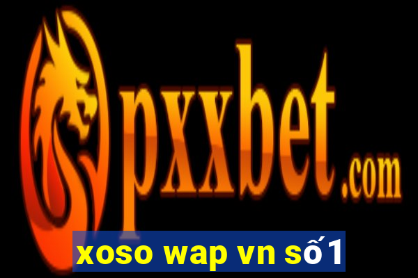 xoso wap vn số1