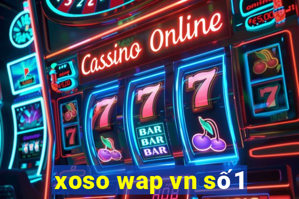 xoso wap vn số1