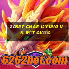 20bet Chae Kyung vs. mạt chược