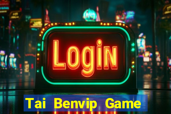 Tai Benvip Game The Bài