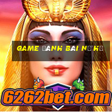 game đánh bài nổ hũ