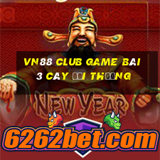 Vn88 Club Game Bài 3 Cây Đổi Thưởng