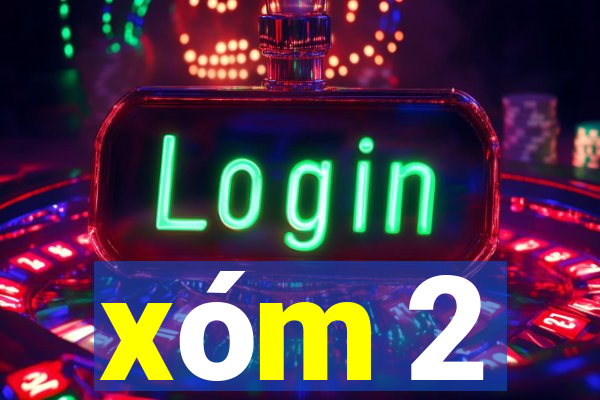 xóm 2