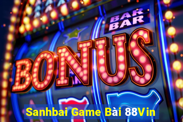 Sanhbai Game Bài 88Vin