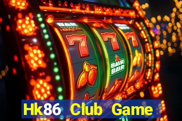 Hk86 Club Game Bài Khuyến Mãi