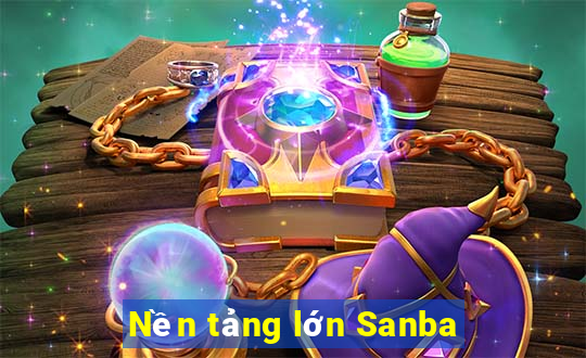 Nền tảng lớn Sanba