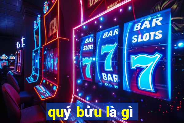 quý bửu là gì