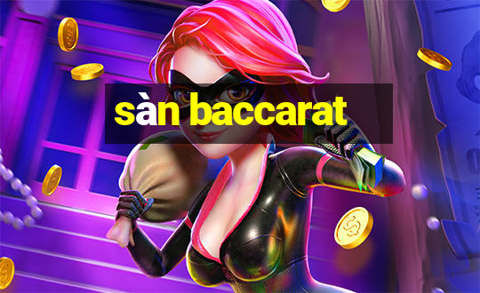 sàn baccarat