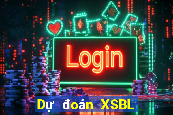 Dự đoán XSBL ngày 7