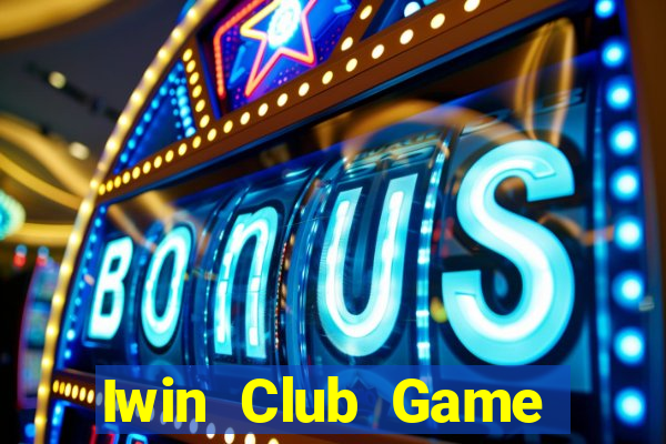 Iwin Club Game Bài Dubai