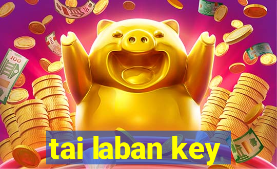 tai laban key