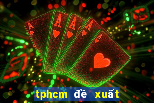 tphcm đề xuất mở casino