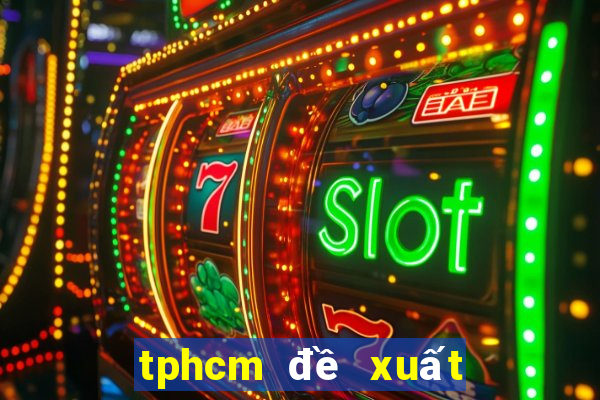 tphcm đề xuất mở casino