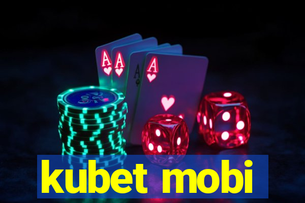 kubet mobi