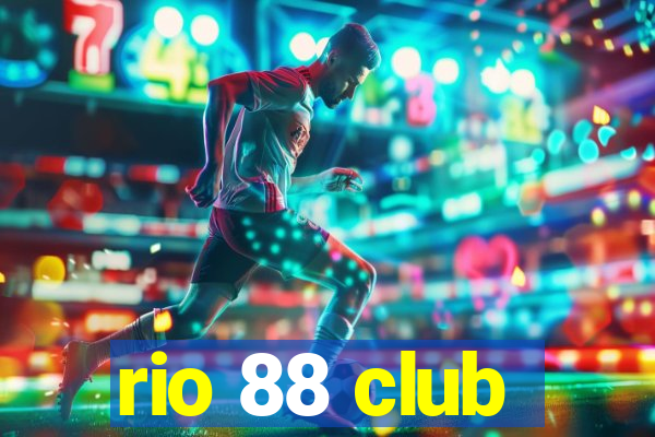 rio 88 club