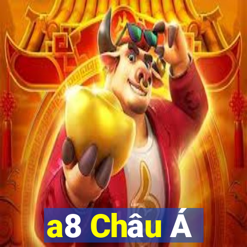 a8 Châu Á