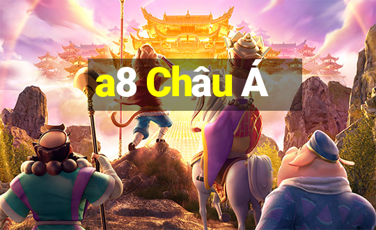 a8 Châu Á