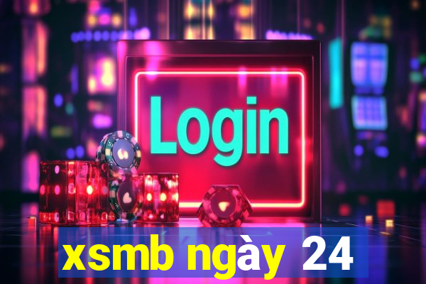 xsmb ngày 24