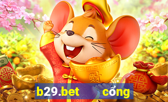 b29.bet   cổng game quốc tế apk