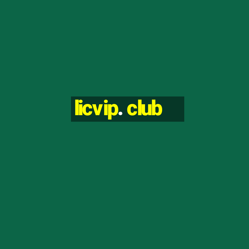 licvip. club