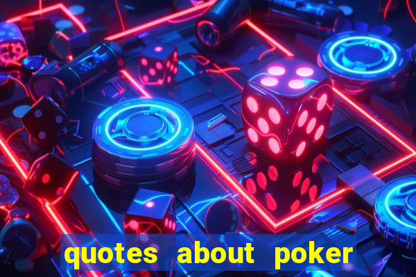 quotes about poker and money