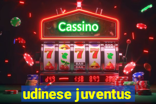 udinese juventus