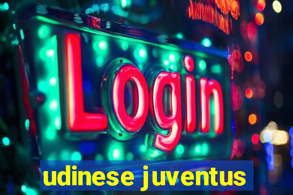 udinese juventus