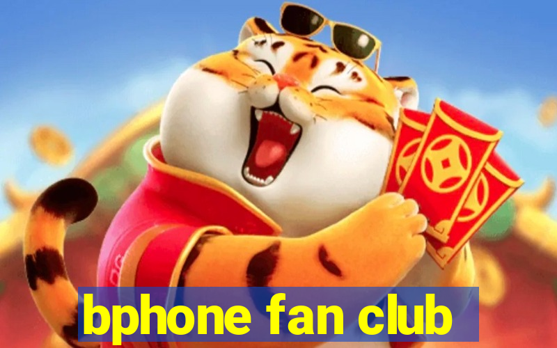 bphone fan club