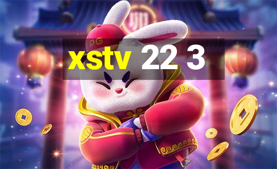 xstv 22 3