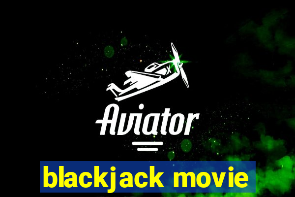 blackjack movie