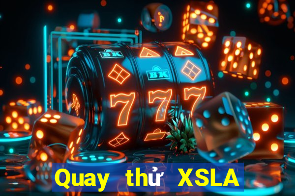 Quay thử XSLA ngày 1