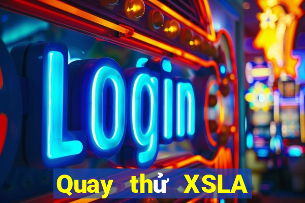 Quay thử XSLA ngày 1