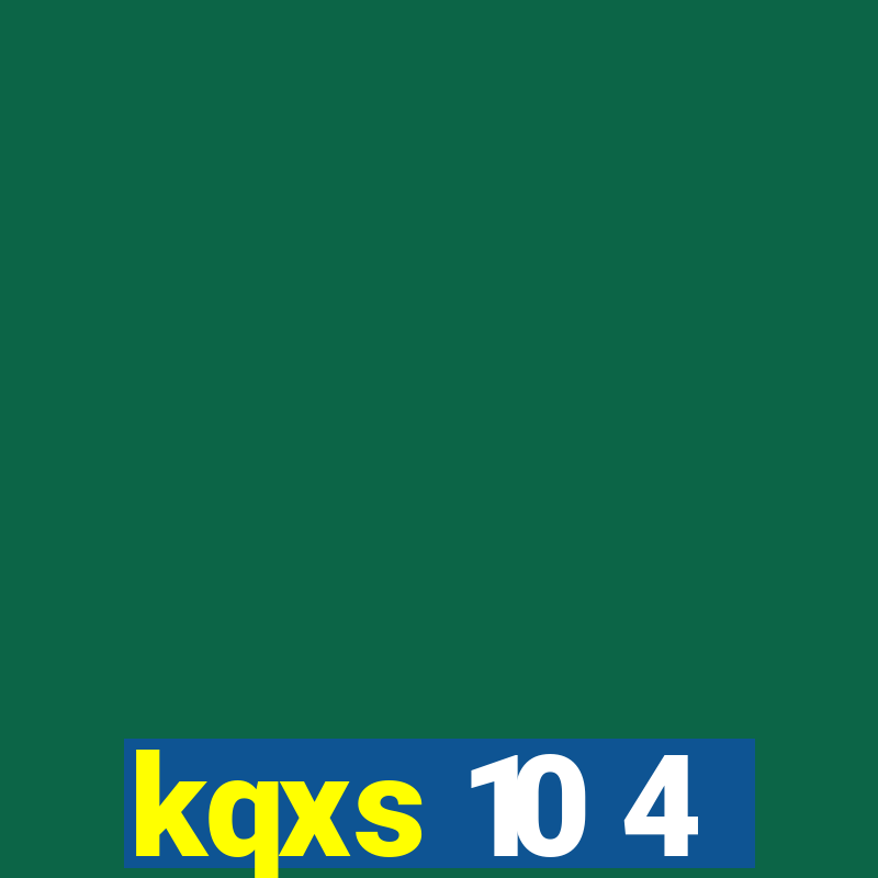 kqxs 10 4