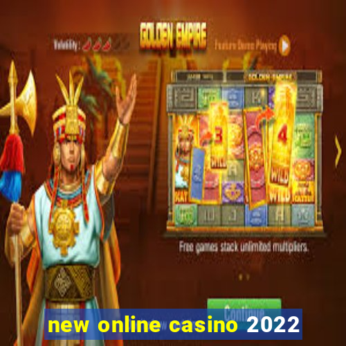 new online casino 2022