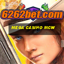 mega casino mcw