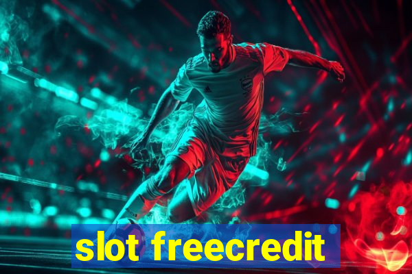 slot freecredit