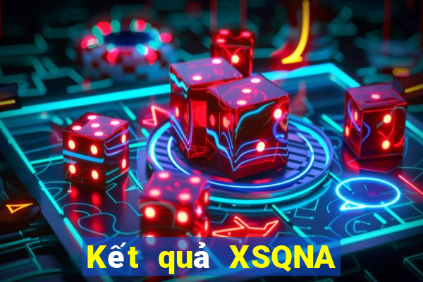 Kết quả XSQNA thứ Ba