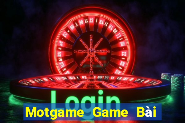 Motgame Game Bài Quay Hũ