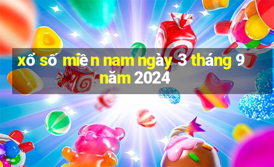 xổ số miền nam ngày 3 tháng 9 năm 2024