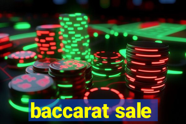 baccarat sale