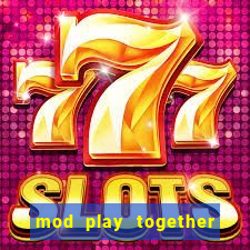 mod play together câu cá